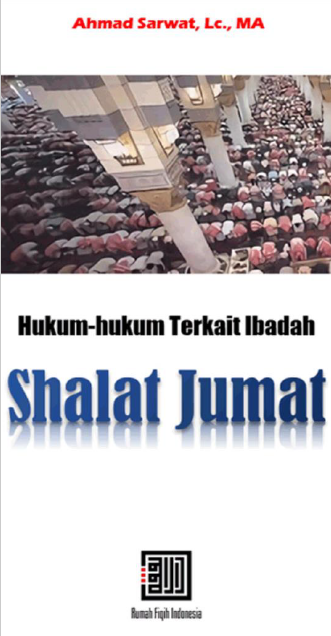 Hukum-hukum Terkait Ibadah Shalat Jumat